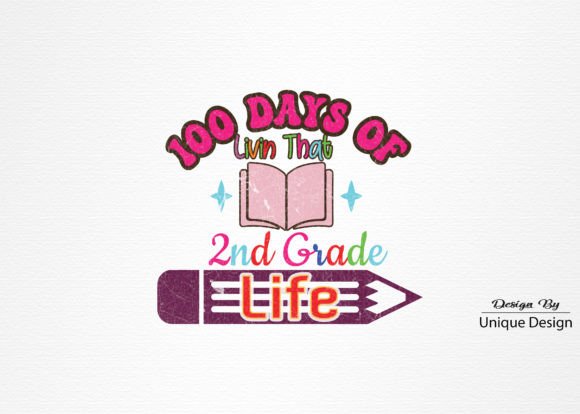 100 Days of Livin That 2nd Grade Life