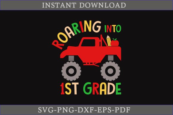 Roaring Into 1st Grade SVG Cut File